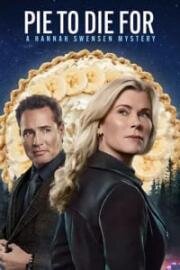 Убийственный пирог: Расследование Ханны Свенсен (Pie to Die For: A Hannah Swensen Mystery) (2025)