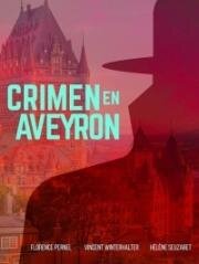 Убийство в Авероне (Crime en Aveyron) 2014