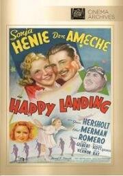 Удачное приземление (Happy Landing) 1938