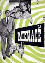 Угроза (La Menace) (1961)