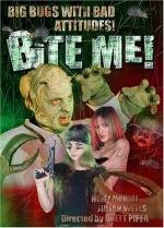 Укуси меня! (Bite Me!) 2004