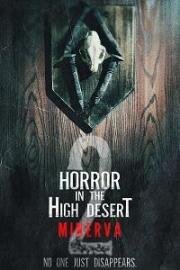 Ужас в Высокой пустыне 2: История Минервы (Horror in the High Desert 2: Minerva) 2023