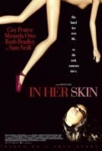 В ее шкуре (In Her Skin) 2009
