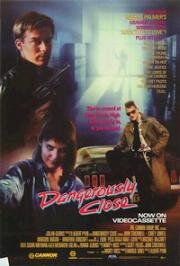 В опасной близости (Dangerously Close) 1986