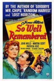 В памяти навсегда (So Well Remembered) 1947