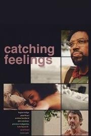 В погоне за чувствами (Catching Feelings) 2017