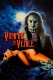 Вампир в Венеции (Носферату в Венеции) (Nosferatu a Venezia (Vampire in Venice)) 1988
