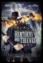 Варвары и воры (Heathens and Thieves) 2012