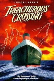 Вероломное путешествие (Предательский курс, Безумная прогулка) (Treacherous Crossing) 1992