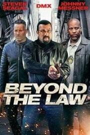 Вне закона (Beyond the Law) (2019)