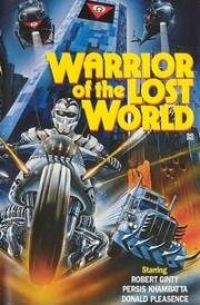 Воины затерянного мира (Warrior of the Lost World) 1984