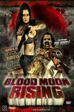 Восход Кровавой Луны (Blood Moon Rising) 2009