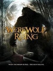 Воскрешение оборотня (Werewolf Rising) (2014)