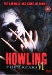 Вой 6: Уроды (Howling VI: The Freaks) 1991