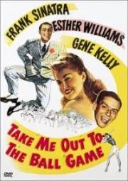 Возьми меня с собой на бейсбол (Take Me Out to the Ball Game) 1949