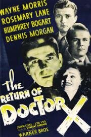 Возвращение доктора X (The Return of Doctor X) 1939