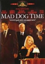 Время бешеных псов (Mad Dog Time)
