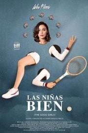 Все будет хорошо (Las niñas bien) (2019)