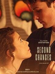 Второй шанс (Second Chances (2nd Chances)) (2021)