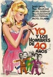 Я и сорокалетние мужчины (Moi et les hommes de 40 ans) 1965