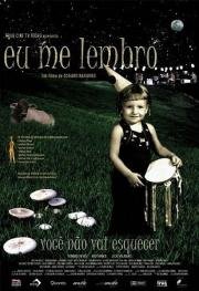 Я помню (Eu Me Lembro) (2005)