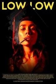 Залечь на дно (Low Low) 2019