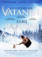 Заяц Ватанена (Le lievre de Vatanen) 2006