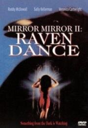Зеркало, зеркало 2: Танец ворона (Mirror, Mirror 2: Raven Dance) 1994