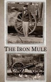 Железный мул (The Iron Mule) (1925)