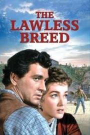 Жертва судьбы (The Lawless Breed) 1952