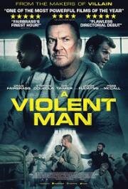 Жестокий человек (A Violent Man) 2022