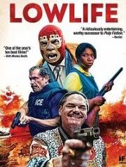 Жизнь подонков (Lowlife) 2017
