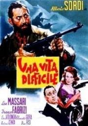 Журналист из Рима (Трудная жизнь) (Una vita difficile) 1961