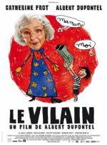Злодей (Le vilain) 2009