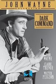 Зов крови (Черная команда) (Dark Command) 1940