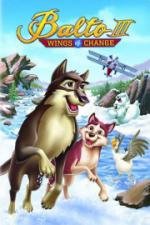 Балто 3: Крылья перемен (Balto III: Wings of Change) 2004
