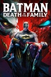 Бэтмен: Смерть в семье (Batman: Death in the Family) 2020