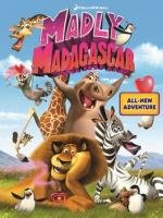 Безумный Мадагаскар (Madly Madagascar) 2013