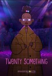 Двадцать с чем-то (2021)