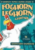 Фогхорн Легхорн и друзья: Врунишка из курятника (Foghorn Leghorn & Friends) 2010
