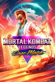 Легенды Мортал Комбат: Матч Кейджа (Mortal Kombat Legends: Cage Match) 2023