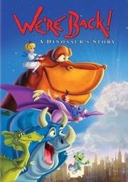 Мы вернулись! История динозавра (We're Back! A Dinosaur's Story) (1993)