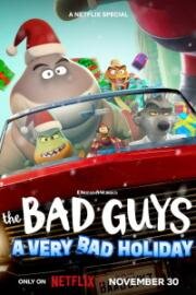 Плохие парни: Очень плохой праздник (The Bad Guys: A Very Bad Holiday) 2023