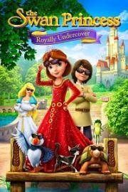 Принцесса Лебедь 7: Королевское прикрытие (The Swan Princess: Royally Undercover) 2017