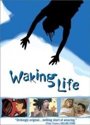 Пробуждение жизни (Жизнь Наяву) (Waking Life) 2001