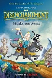 Разочарование (Disenchantment) (2018)