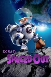 Скрат: Разлучённый (Scrat: Spaced Out) 2016