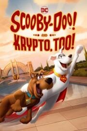 Скуби-Ду и Крипто (Scooby-Doo! and Krypto, Too!) 2023