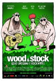 Вуд и Сток: Секс, Орегано и Рок-н-Ролл (Wood & Stock: Sexo, Oregano e Rock'n'Roll) 2006
